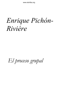 Enrique Pichon Riviere El Proceso Grupal
