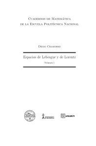 CHAMORRO, D; 'Teoria de la Medida, Espacio de Lebesgue y Lorentz' ; EPN 2010