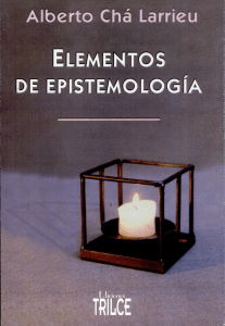 Alberto Chá Larrieu - Elementos de Epistemología
