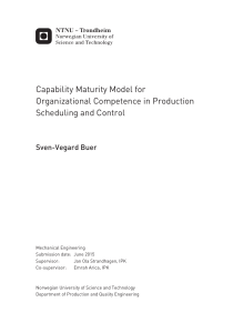 Capability Maturity Model for Organizational Competence in Production Scheduling and Control Sven-Vegard Buer 2015
