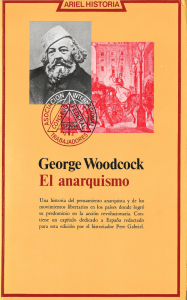 Woodcock, George - El anarquismo. Historia de las ideas y movimientos libertarios - [Ariel, 1979]