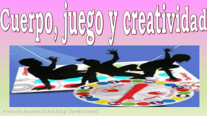 CUERPO JUEGO Y CREATIVIDAD