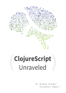 ClojureScript Unraveled