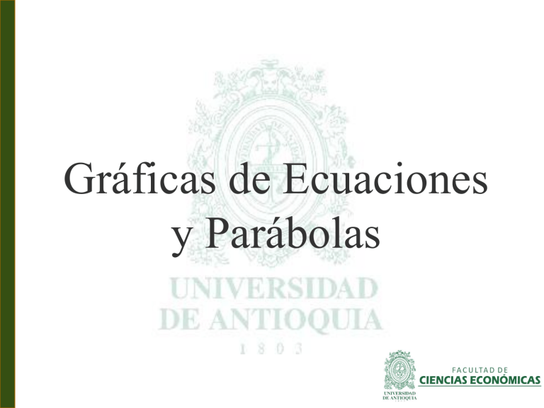 Gráficas De Ecuanciones Y Parábolas