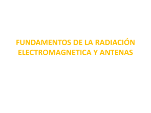 CURSO-ANTENAS-URP-2015-II-DIAP 1- FUNDAMENTOS DE RADIACIÓN.pptx