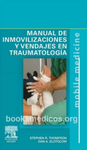Manual de Inmovilizaciones y Vendajes en Traumatologia booksmedicos.org