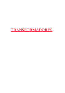 UT4.1 Apuntes EXTRA de transformadores monofásicos