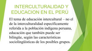INTERCULTURALIDAD Y EDUCACION EN EL PERÚ