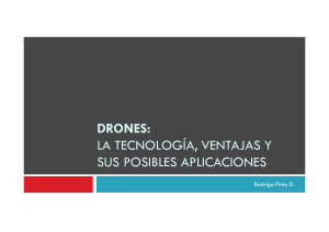 Drones la Tecnologia Ventajas y sus Posibles Aplicaciones