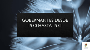 GOBERNANTES DESDE 1930 HASTA 1968