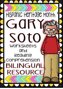 HispanicHeritageMonthGarySotoWorksheetsandReadingsDual