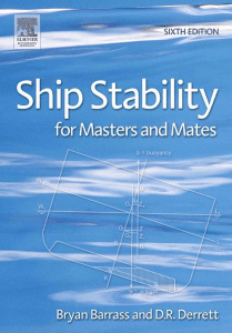 SHIP STABILITY for Masters and Mates Sixth edition Captain D R Derrett