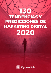 130 Tendencias y Predicciones de Marketing Digital 2020