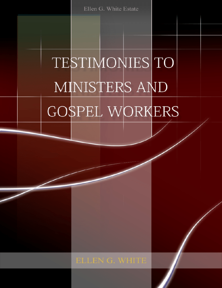 Testimonies To Ministers And Gospel Workers