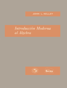[John L. Kelley] Introduccion Moderna al Algebra(b-ok.org) (1)