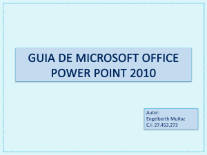 Microsoft PowerPoint 2010: Usos y Funciones