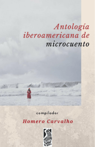 Antologia-Iberoamericana-de-Microcuento-Homero-Carvalho