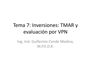 Tema 7 - Inversiones TMAR y evaluación por VPN