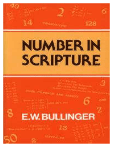 27630702-E-W-Bullinger-NUMBER-in-Scripture