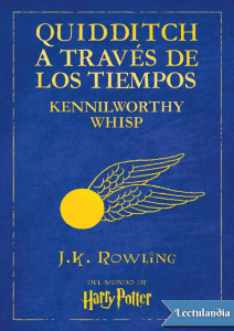 Quidditch a traves de los tiempos - J. K. Rowling