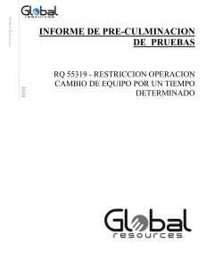 Informe de Culminación de Pruebas RQ 55319 RESTRICCION OPERACION CAMBIO DE EQUIPO POR UN TIEMPO DETERMINADO