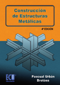 Construcción de estructuras metálicas, 4ta Ed. - Pascual Urbán Brotons-FREELIBROS.ORG