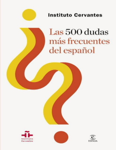 Instituto Cervantes. Las 500 dudas más frecuentes del español