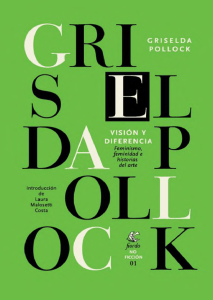Pollock Griselda - Vision Y Diferencia - Feminismo Feminidad E Historias Del Arte