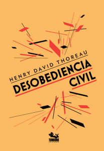 DESOBEDIENCIA CIVIL - Henry David Thoreau  