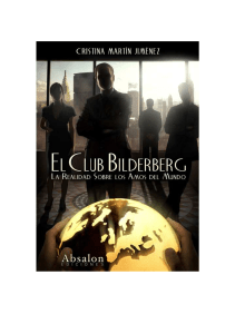 El Club Bilderberg. La Realidad Sobre Los Amos del Mundo - Cristina Martin Jimenez.