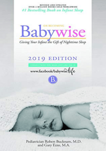 read online On Becoming Babywise: Giving Your Infant the Gift of Nighttime Sleep - Interactive Support - 2019 Edition E-book full