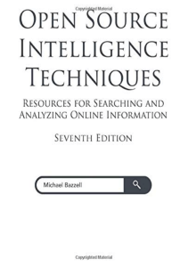 read online Open Source Intelligence Techniques: Resources for Searching and Analyzing Online Information full