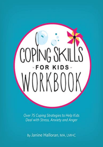 read online Coping Skills for Kids Workbook: Over 75 Coping Strategies to Help Kids Deal with Stress, Anxiety and Anger full