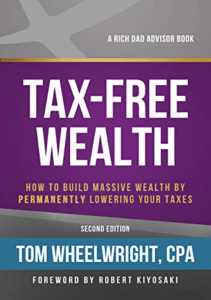 read online Tax-Free Wealth: How to Build Massive Wealth by Permanently Lowering Your Taxes (Rich Dad Advisors) E-book full