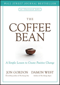 read online The Coffee Bean: A Simple Lesson to Create Positive Change unlimited