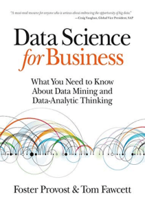 Pdf download Data Science for Business: What you need to know about data mining and data-analytic thinking full