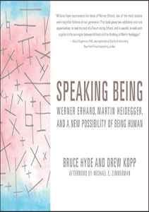 read online Speaking Being: Werner Erhard, Martin Heidegger, and a New Possibility of Being Human full