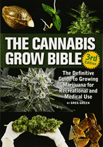 Downlaod Cannabis Grow Bible, The The Definitive Guide To Growing Marijuana For Recreational And Medicinal Use Epub