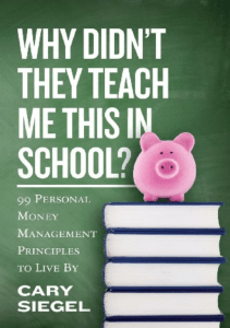 Ebooks download Why Didn t They Teach Me This in School?: 99 Personal Money Management Principles to Live By unlimited