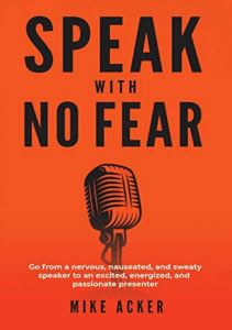 Read Speak With No Fear: Go from a nervous, nauseated, and sweaty speaker to an excited, energized, and passionate presenter Pdf books