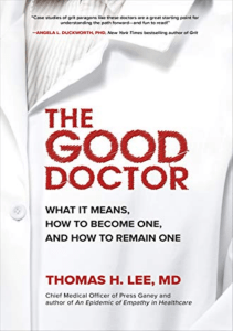 Pdf download The Good Doctor: What It Means, How to Become One, and How to Remain One full