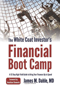 Ebooks download The White Coat Investor s Financial Boot Camp: A 12-Step High-Yield Guide to Bring Your Finances Up to Speed Pdf books
