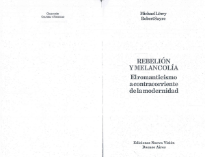 207-Michael Löwy y Robert Sayre - Rebelión y Melancolía. El Romanticismo a contracorriente de la modernidad (completo) 0