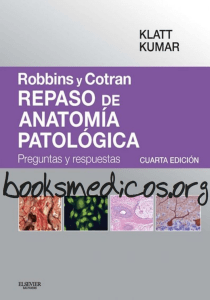 Robbins y Cotran Repaso de Anatomia Patologica 4a Edicion