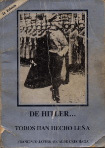 A) Francisco Javier Alcalde - De Hitler...Todos han hecho leña (2a-edicion)