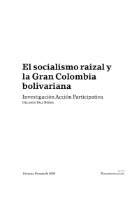 65. El socialismo raizal y La Gran Colombia Bolivariana - Orlando Fals Borda