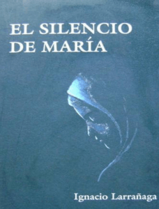 El-Silencio-de-Maria-Padre-Ignacio-Larranaga
