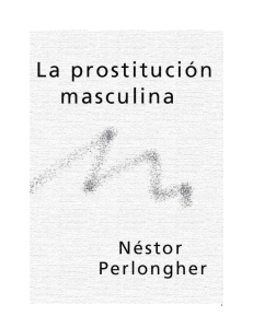 Perlongher, Néstor - La prostitución masculina