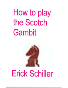 How to play the Scotch Gambit in chess - Erick Schiller