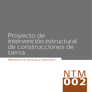 Proyecto de intervención estructural de construcciones de tierra Norma Tecnica Minvu 002